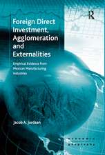 Foreign Direct Investment, Agglomeration and Externalities: Empirical Evidence from Mexican Manufacturing Industries