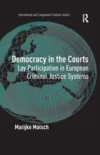 Democracy in the Courts: Lay Participation in European Criminal Justice Systems