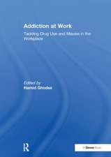 Addiction at Work: Tackling Drug Use and Misuse in the Workplace