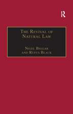 The Revival of Natural Law: Philosophical, Theological and Ethical Responses to the Finnis-Grisez School