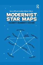 Modernist Star Maps: Celebrity, Modernity, Culture