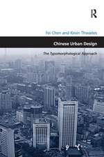 Chinese Urban Design: The Typomorphological Approach