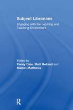 Subject Librarians: Engaging with the Learning and Teaching Environment