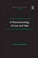 A Phenomenology of Love and Hate