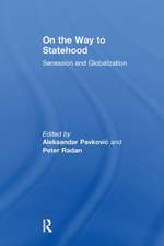 On the Way to Statehood: Secession and Globalization