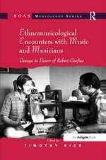 Ethnomusicological Encounters with Music and Musicians: Essays in Honor of Robert Garfias