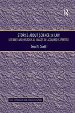 Stories About Science in Law: Literary and Historical Images of Acquired Expertise