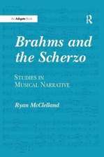 Brahms and the Scherzo: Studies in Musical Narrative