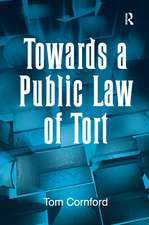 Towards a Public Law of Tort