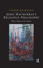 John Macmurray's Religious Philosophy: What it Means to be a Person