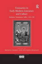 Emissaries in Early Modern Literature and Culture