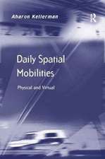 Daily Spatial Mobilities: Physical and Virtual