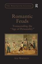 Romantic Feuds: Transcending the 'Age of Personality'