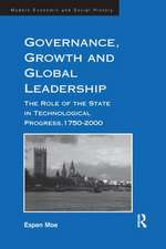 Governance, Growth and Global Leadership: The Role of the State in Technological Progress, 1750–2000