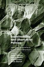 Sustainability and Short-term Policies: Improving Governance in Spatial Policy Interventions