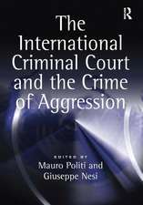 The International Criminal Court and the Crime of Aggression