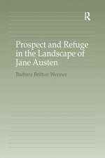 Prospect and Refuge in the Landscape of Jane Austen