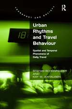 Urban Rhythms and Travel Behaviour: Spatial and Temporal Phenomena of Daily Travel