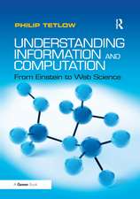 Understanding Information and Computation: From Einstein to Web Science