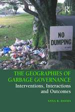 The Geographies of Garbage Governance: Interventions, Interactions and Outcomes