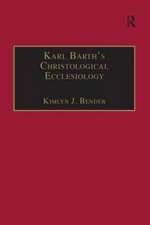 Karl Barth's Christological Ecclesiology