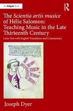 The Scientia artis musice of Helie Salomon: Teaching Music in the Late Thirteenth Century