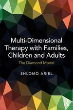 Multi-Dimensional Therapy with Families, Children and Adults: The Diamond Model