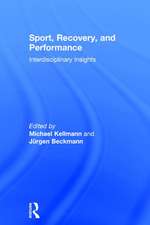 Sport, Recovery, and Performance: Interdisciplinary Insights