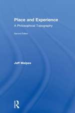 Place and Experience: A Philosophical Topography