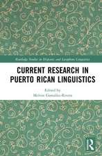 Current Research in Puerto Rican Linguistics