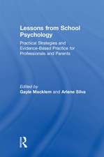 Lessons from School Psychology: Practical Strategies and Evidence-Based Practice for Professionals and Parents