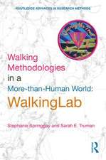 Walking Methodologies in a More-than-human World: WalkingLab