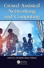 Crowd Assisted Networking and Computing