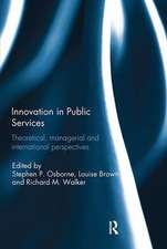 Innovation in Public Services: Theoretical, managerial, and international perspectives