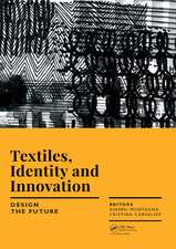 Textiles, Identity and Innovation: Design the Future: Proceedings of the 1st International Textile Design Conference (D_TEX 2017), November 2-4, 2017, Lisbon, Portugal