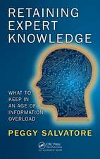 Retaining Expert Knowledge: What to Keep in an Age of Information Overload