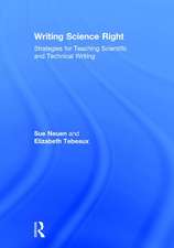 Writing Science Right: Strategies for Teaching Scientific and Technical Writing