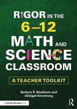 Rigor in the 6–12 Math and Science Classroom: A Teacher Toolkit