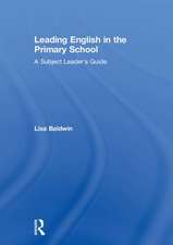 Leading English in the Primary School: A Subject Leader's Guide