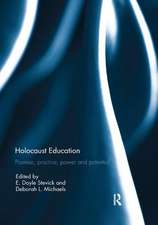 Holocaust Education: Promise, Practice, Power and Potential