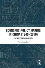 Economic Policy Making In China (1949–2016): The Role of Economists