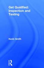 Get Qualified: Inspection and Testing