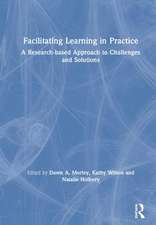 Facilitating Learning in Practice: a research based approach to challenges and solutions