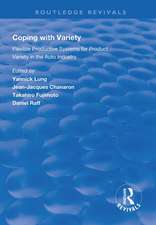 Coping with Variety: Flexible Productive Systems for Product Variety in the Auto Industry