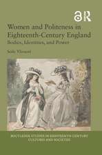 Women and Politeness in Eighteenth-Century England: Bodies, Identities, and Power