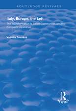 Italy, Europe, The Left: The Transformation of Italian Communism and the European Imperative