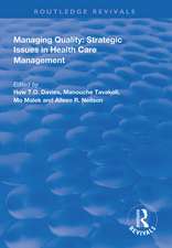 Managing Quality: Strategic Issues in Health Care Management