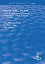 Making Up Accountants: The Organizational and Professional Socialization of Trainee Chartered Accountants