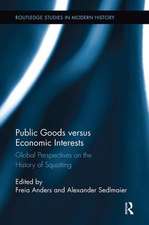 Public Goods versus Economic Interests: Global Perspectives on the History of Squatting