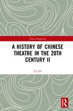 A History of Chinese Theatre in the 20th Century II